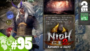 #96【仁王の夢路】おついちの「仁王2(PS5版)：完結編」【戦国×妖怪×死にゲー】