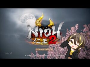 【ゆきのみち】【また間が空きました・・】仁王2　【仁王の道DLC】 PS4配信