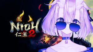 【仁王2】どんなゲームかもしらないまま行く仁王