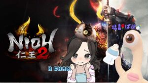 [仁王2]「K × 猛毒🌹ばぶ🍼」｢枠が空いてる場合は是非!参加して下さい🌸｣　🔴LIVE ※概要欄必須 　#仁王2