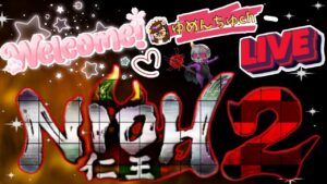 仁王2😘遊んでくぅー♪🤤